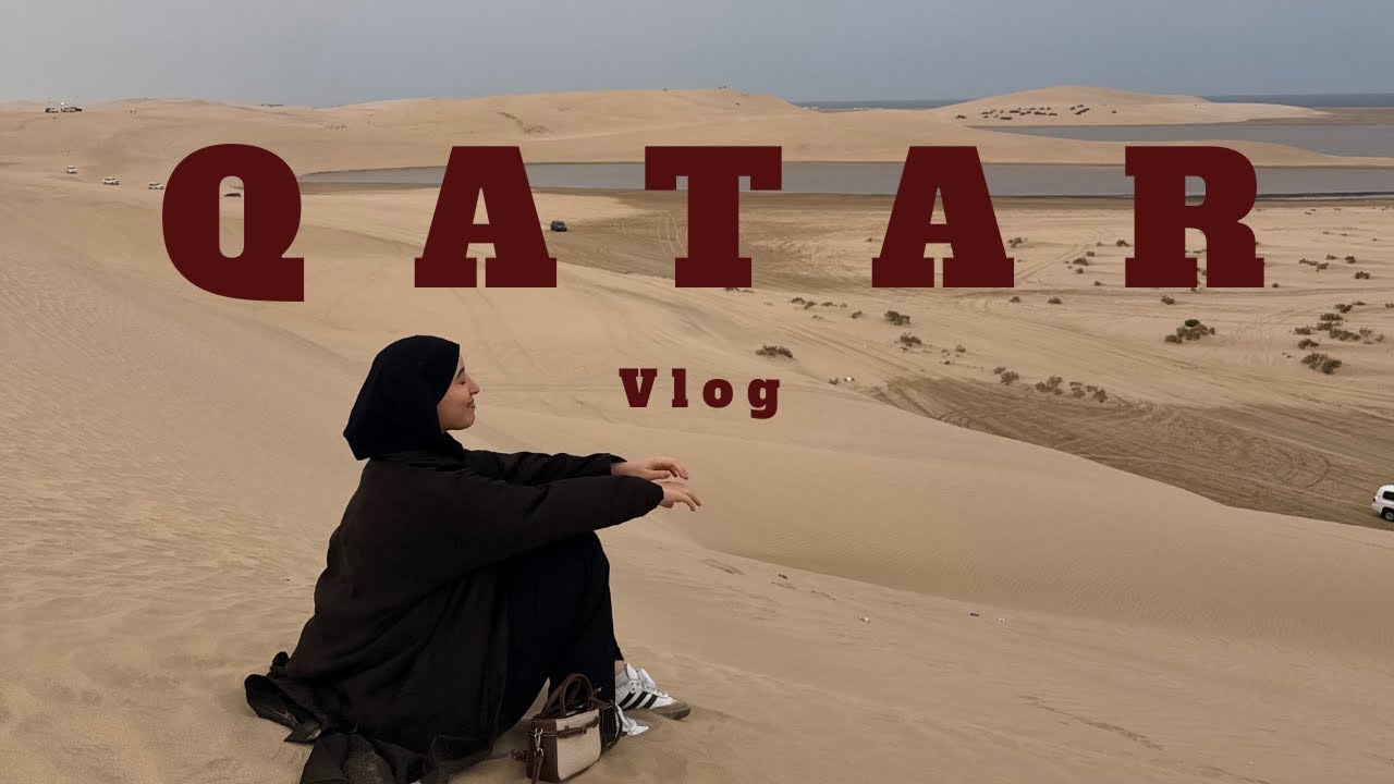 DOHA VLOG - partie 1 