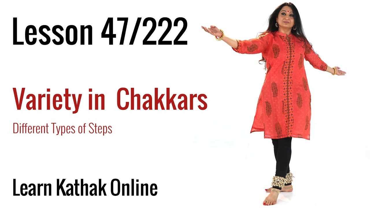 Variety in Kathak Chakkars and Different Types of Steps |Learn Chakkar or Spin| Lesson 47/222