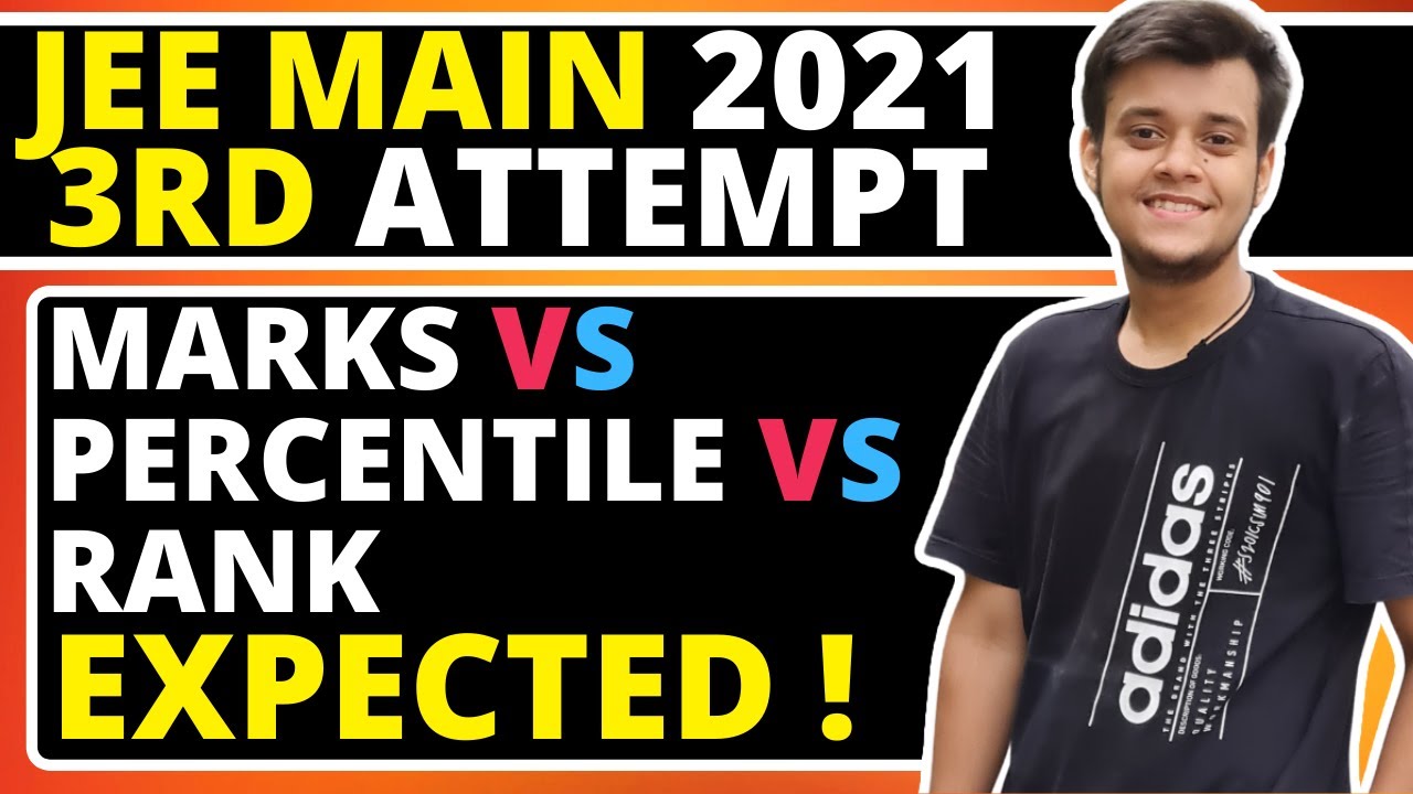 🔴Expected MARKS vs RANK vs PERCENTILE for Jee Mains 2021 3rd Attempt #jee #jee2021 #jeemain