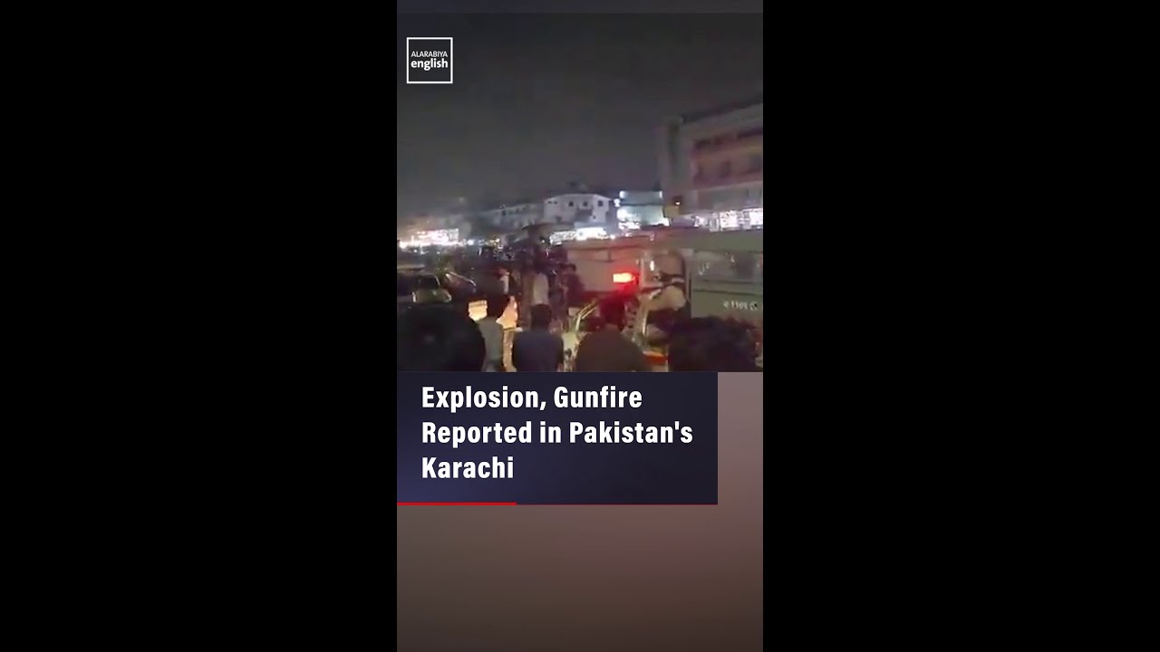 Explosion, Gunfire Reported in Pakistan's Karachi