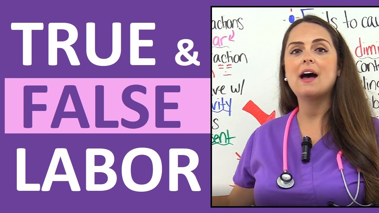 True vs. False Labor Nursing Maternity Review for NCLEX