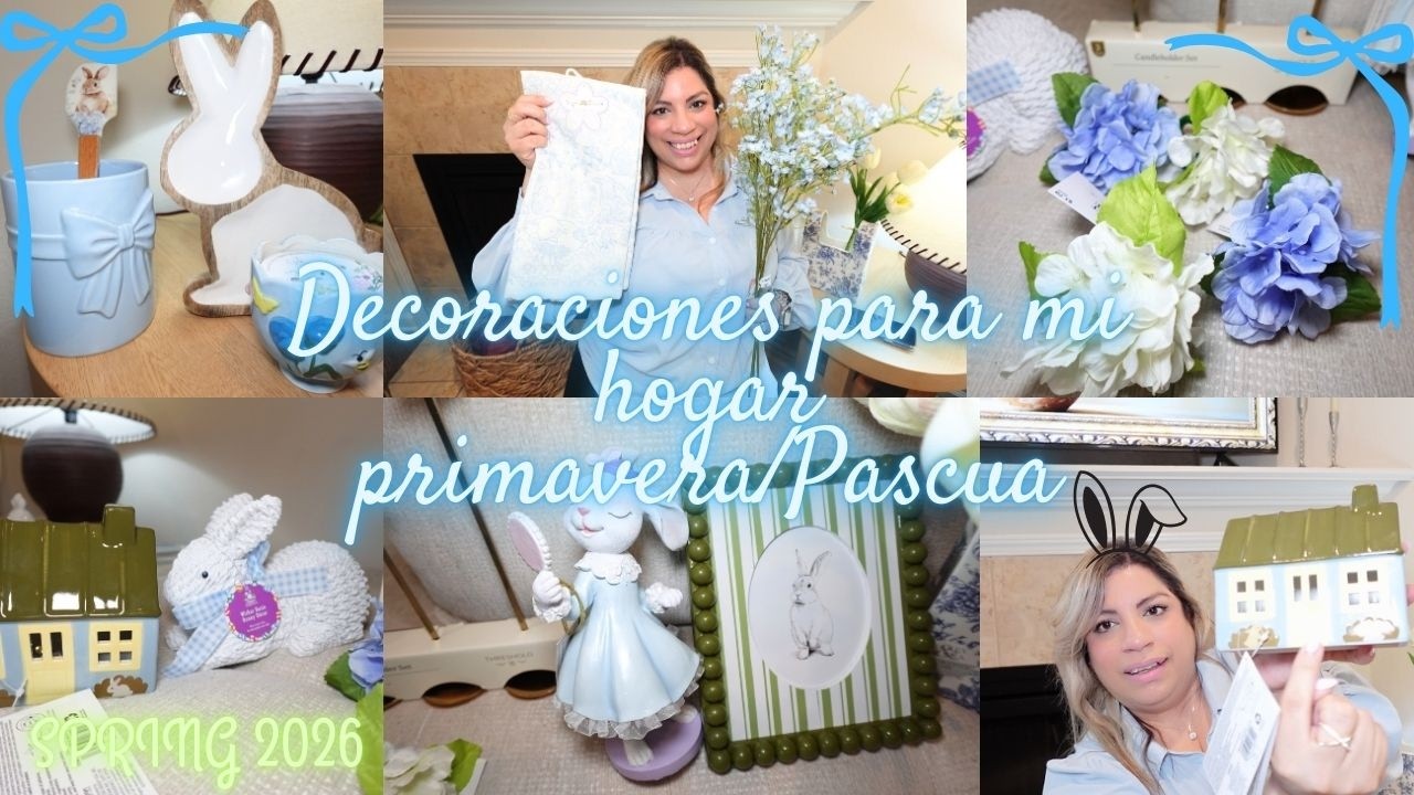 NUVEA DECORACION DE PRIMAVERA/PASCUA 2026🩵 MIREN TODAS LAS BELLEZAS #springdecorations