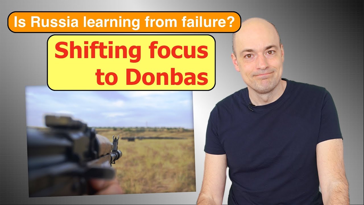 Learning from failure: Russia's new strategy in Ukraine, 31MAR2022