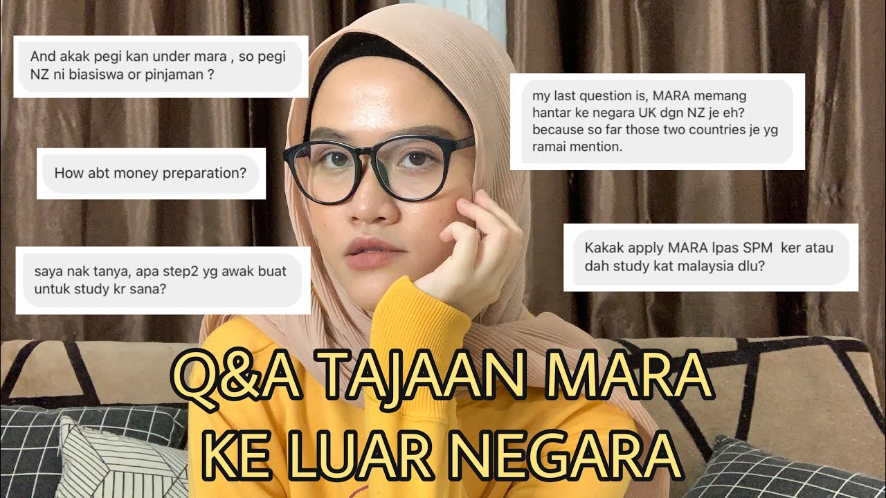 Q&A: All About MARA Sponsorships to Study Abroad | Tajaan MARA ke Luar Negara