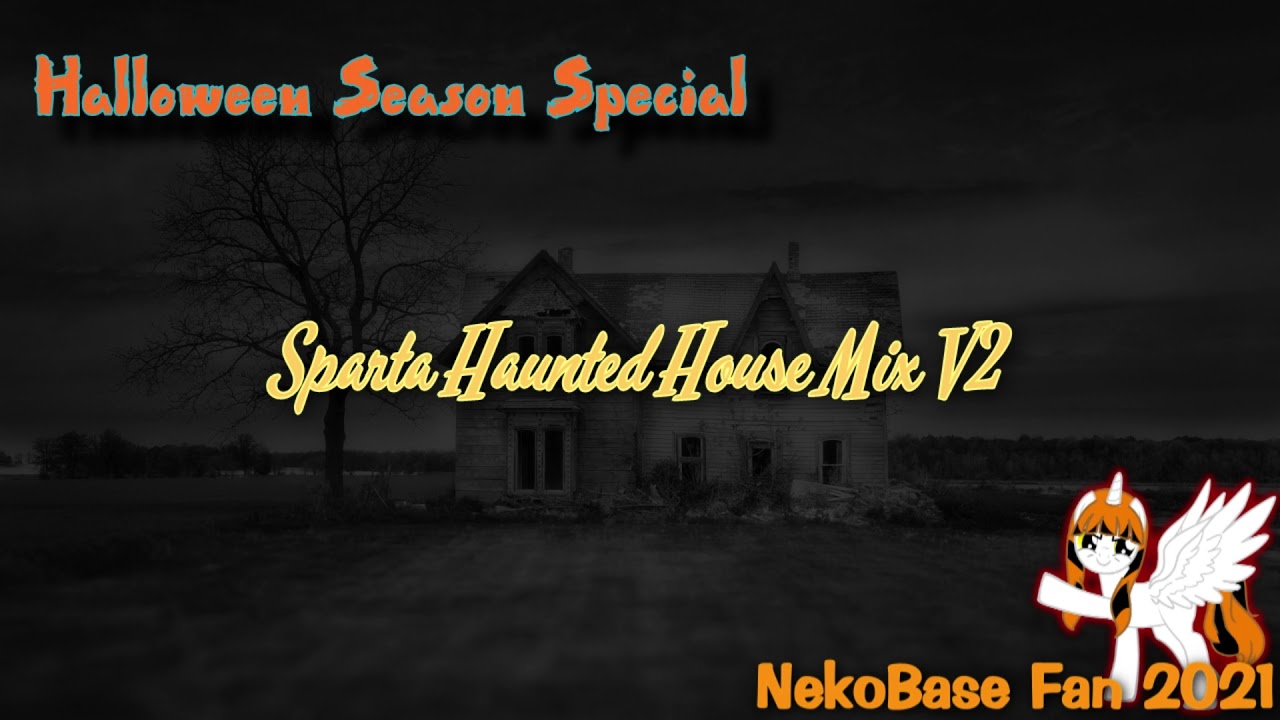 Sparta Haunted House Mix V2 (-REUPL-)