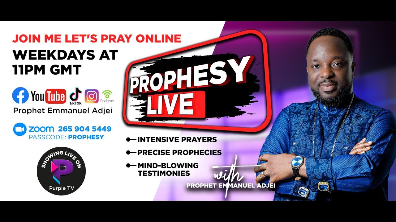 HELLO FAMILY, WELCOME TO PROPHESY LIVE CHAPTER 743 WITH PROPHET EMMANUEL ADJEI, KINDLY STAY TUNED