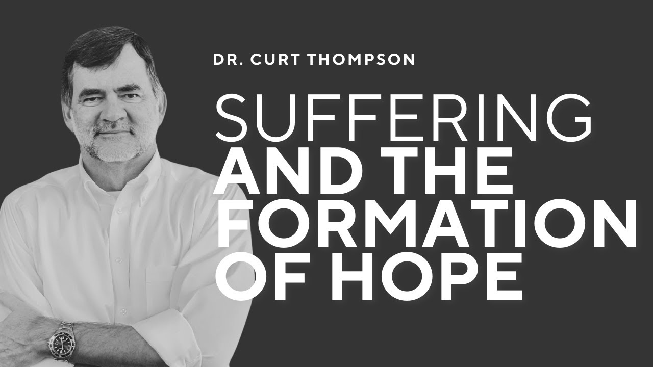 Suffering and the Formation of Hope with Dr. Curt Thompson