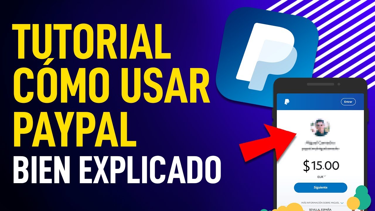 ✅ C&oacute;mo funciona PayPal: Tutorial para novatos | C&oacute;mo utilizar Paypal
