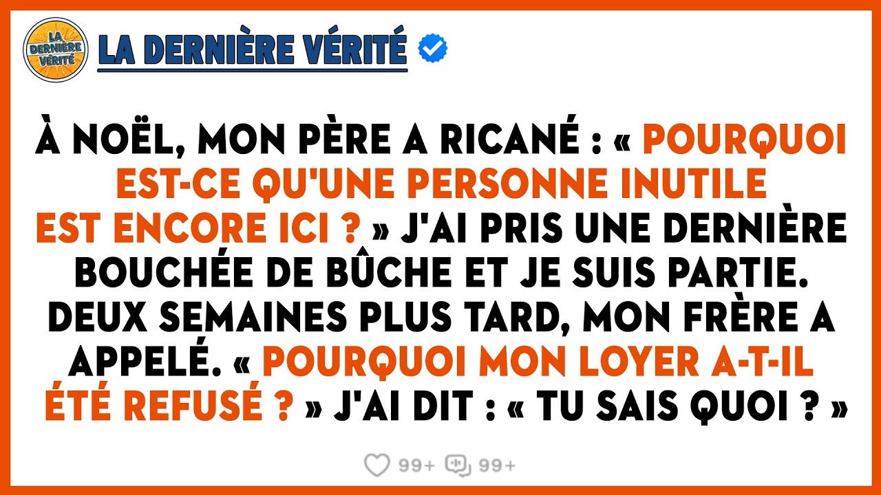À Noël, Mon Père A Ricané: « Pourquoi Est-ce Qu'une Personne Inutile Est Encore Ici ? » J'ai Pris...