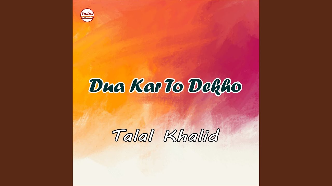 Dua Kar To Dekho