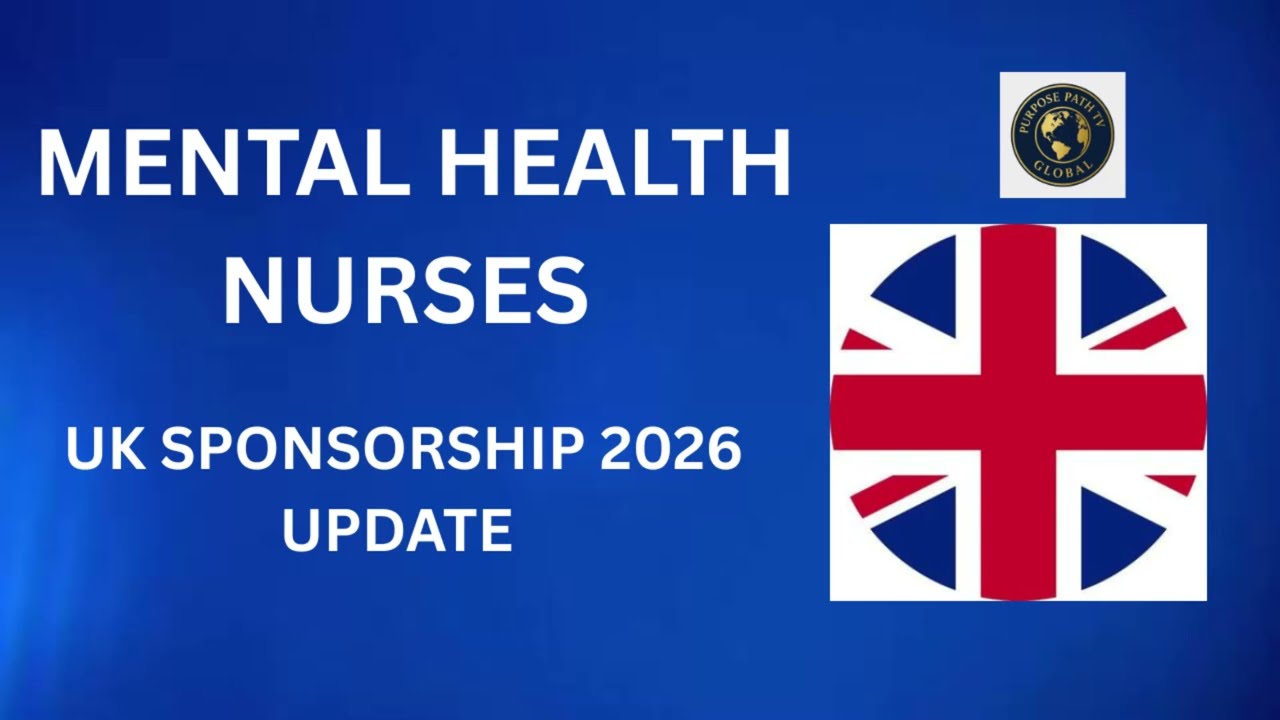 MENTAL HEALTH NURSES — UK SPONSORSHIP 2026 UPDATE