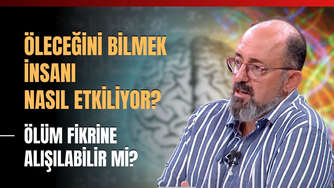 Öleceğini Bilmek İnsanı Nasıl Etkiliyor? Ölüm Fikrine Alışılabilir Mi?