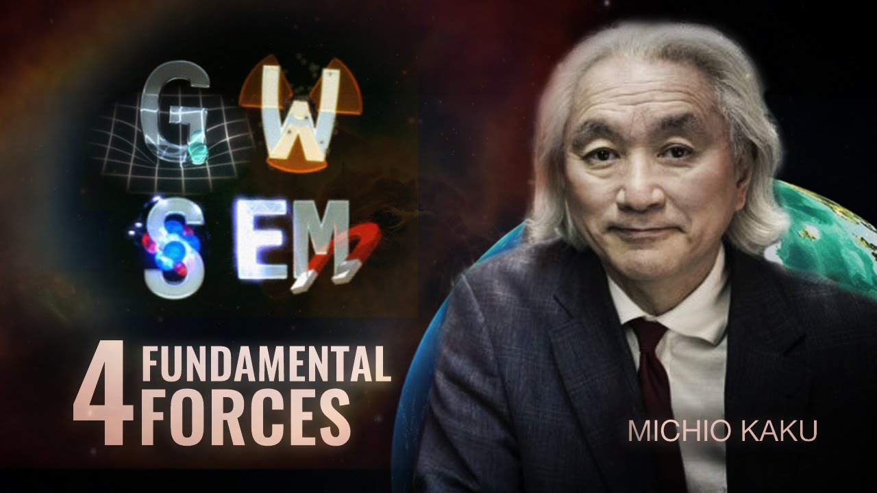The four fundamental forces of nature - Michio Kaku
