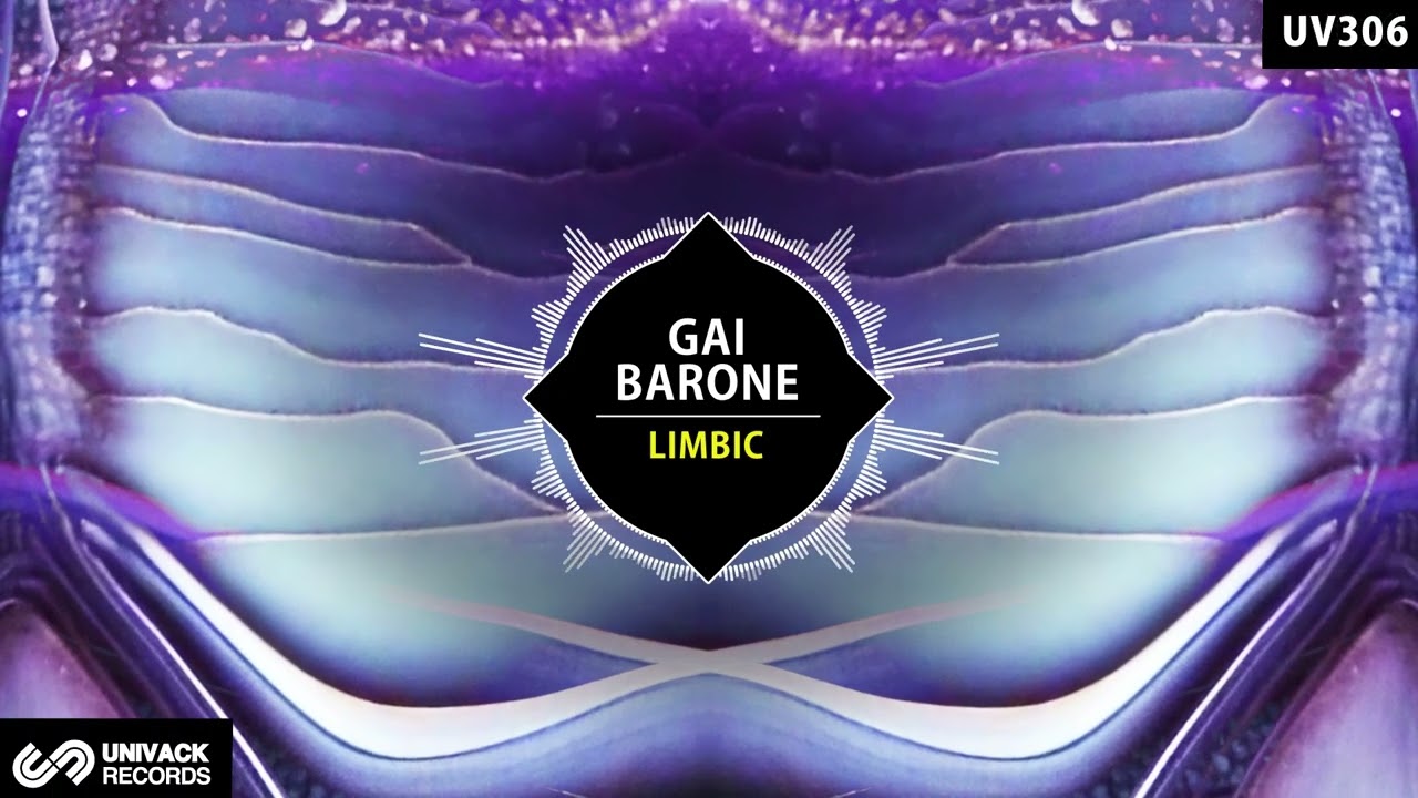 Gai Barone - Limbic (Extended Mix) [Univack]