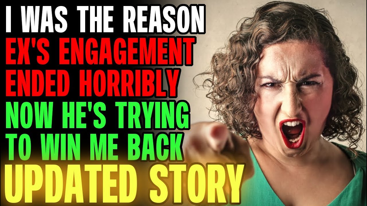 I Was The Reason My Ex's Engagement Ended Horribly r/Relationships