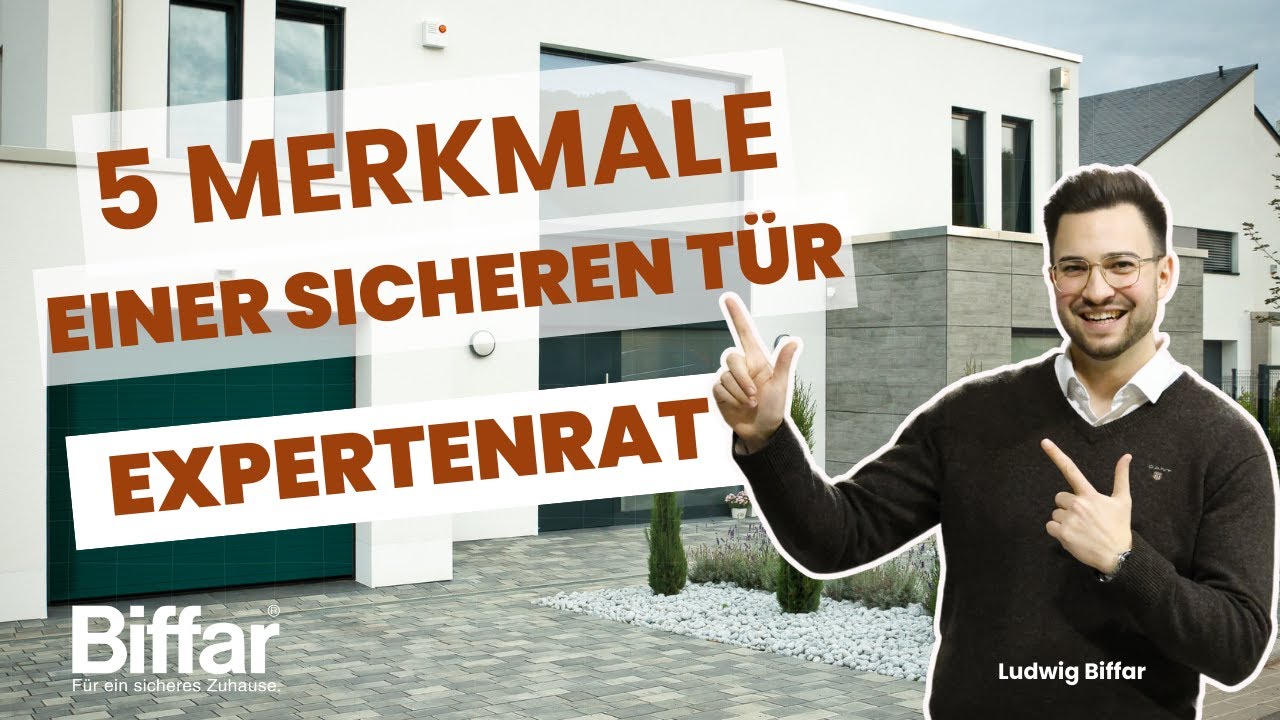 Top 5 Sicherheitsmerkmale f&uuml;r Haust&uuml;ren I Sch&uuml;tzen Sie Ihr Zuhause mit Biffar