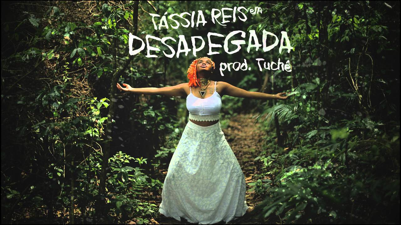 T&aacute;ssia Reis - Desapegada - prod. Rodrigo Tuch&ecirc;