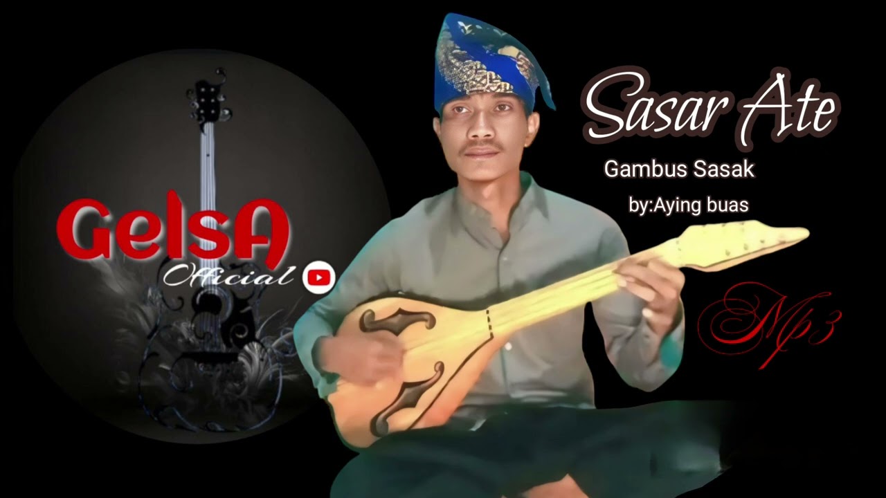 Sasar Ate Gambus Sasak by:Aying buas