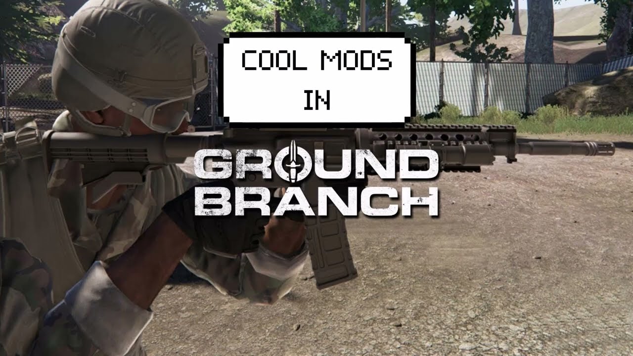 Cool Mods for Ground Branch | PART 1