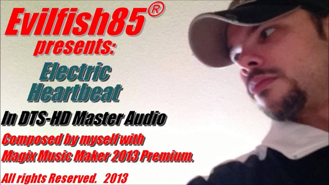 Evilfish85 - Electric Heartbeat (Part.1)