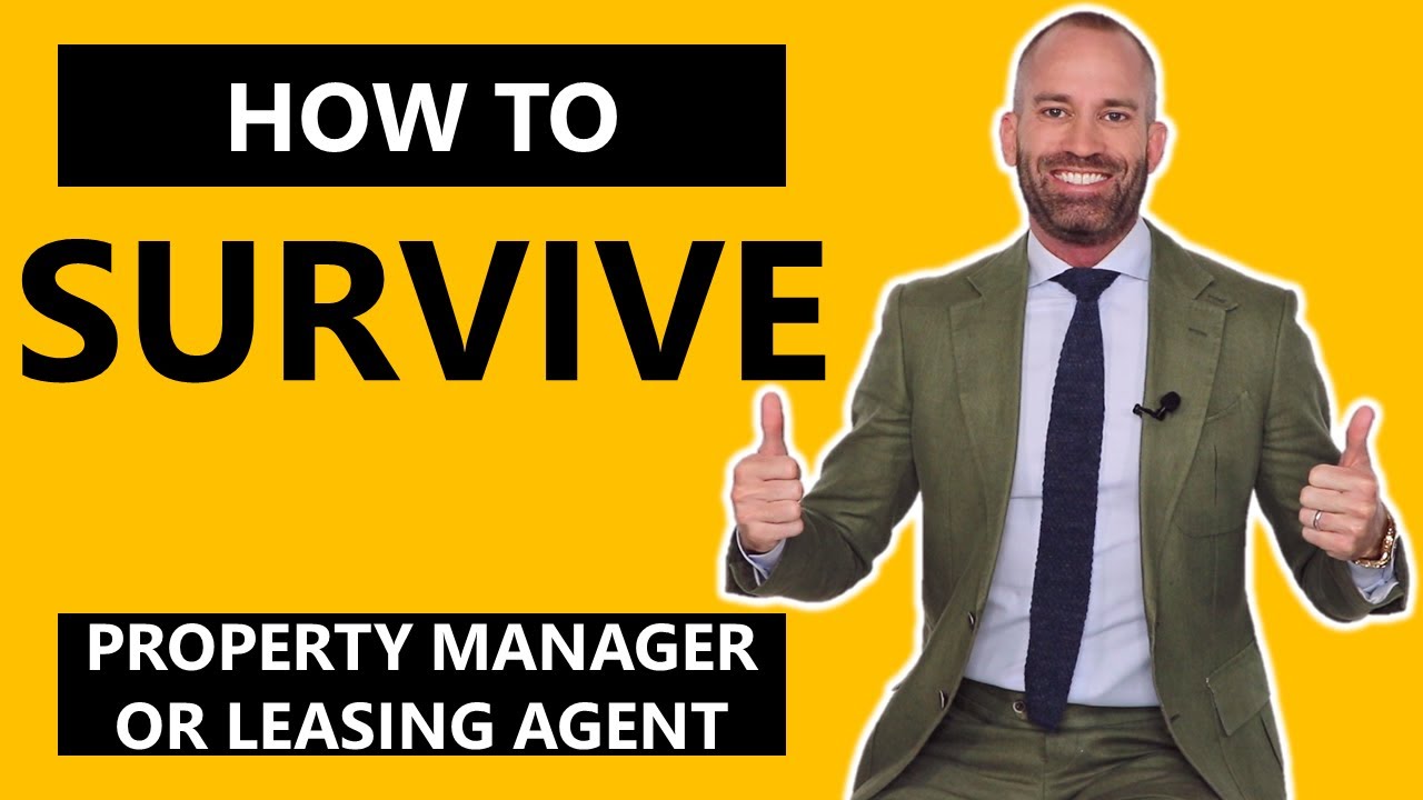 How to SURVIVE being a Leasing Agent or Property Manager