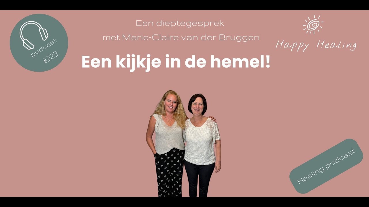 Vodcast/Podcast #223Een dieptegesprek met Marie-Claire van der Bruggen.