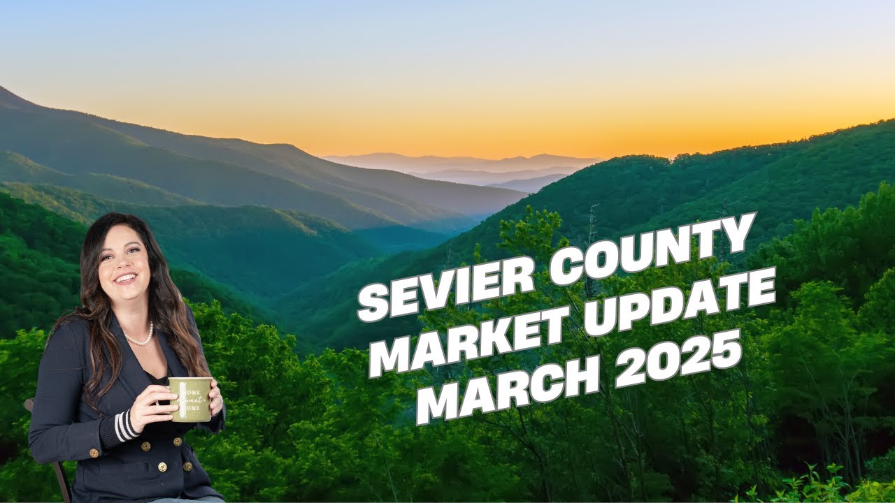 Sevier County March Market Update