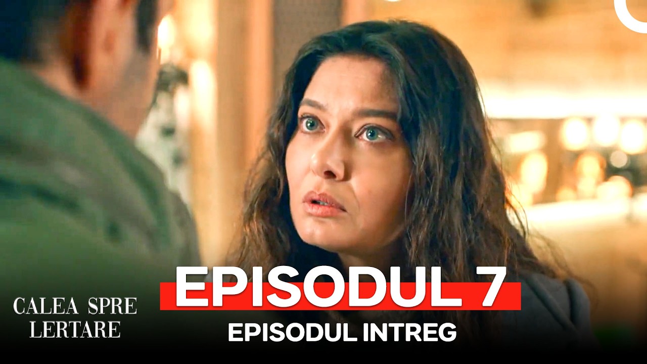Calea Spre Iertare 7 (Subtitrare in Romana)