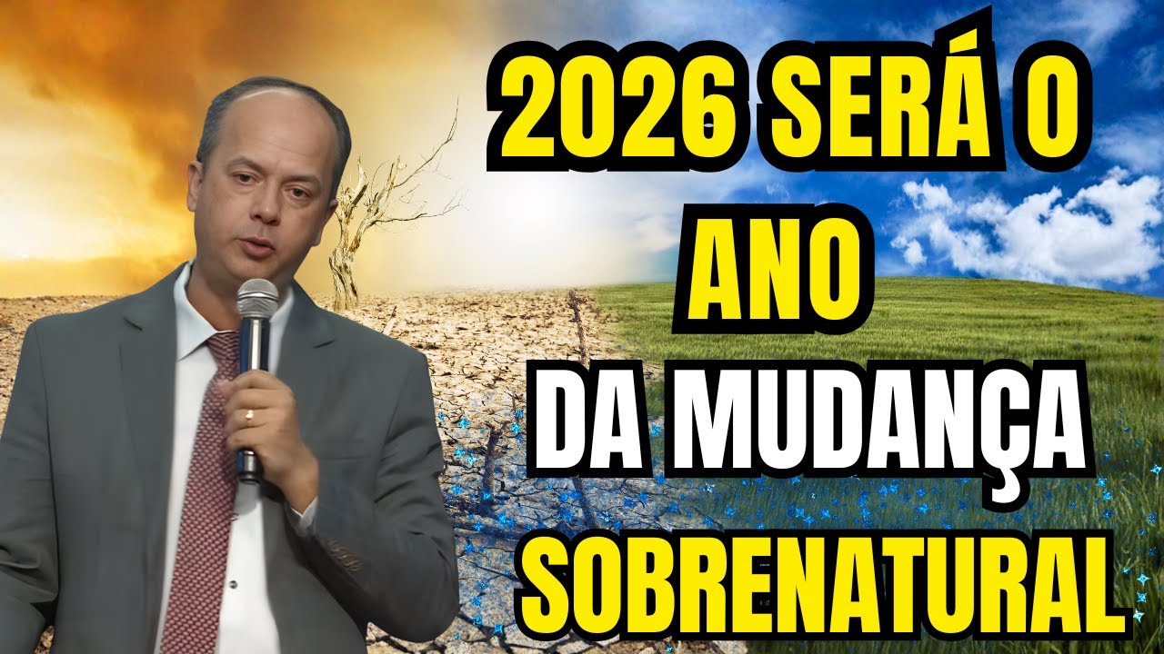 Pr Isaias Oliveira: 2026 SERÁ O ANO DA MUDANÇA SOBRENATURAL     |Pregação Evangélica 2025