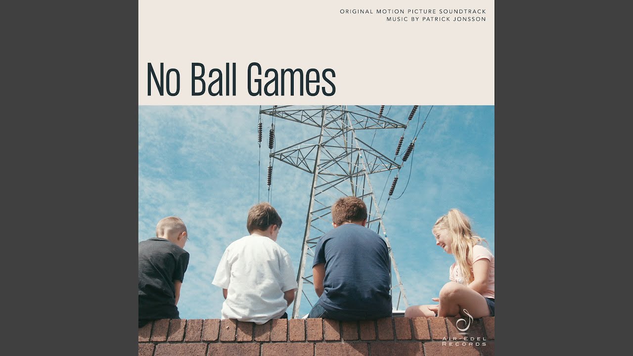 No Ball Games (Original Motion Picture Soundtrack)