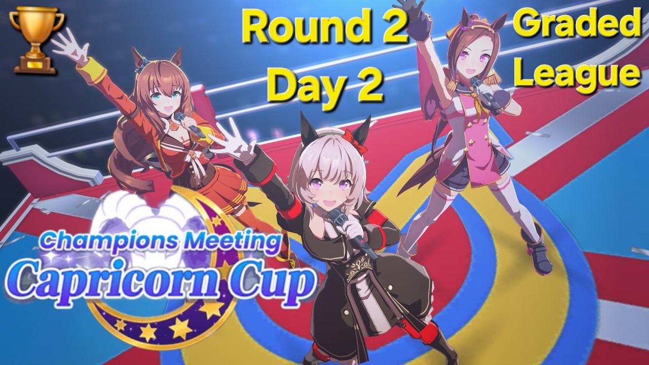 🏆CM: Capricorn Cup | Graded League Group A Round 2 Day 2 [HN] #umamusume #pvp #gacha
