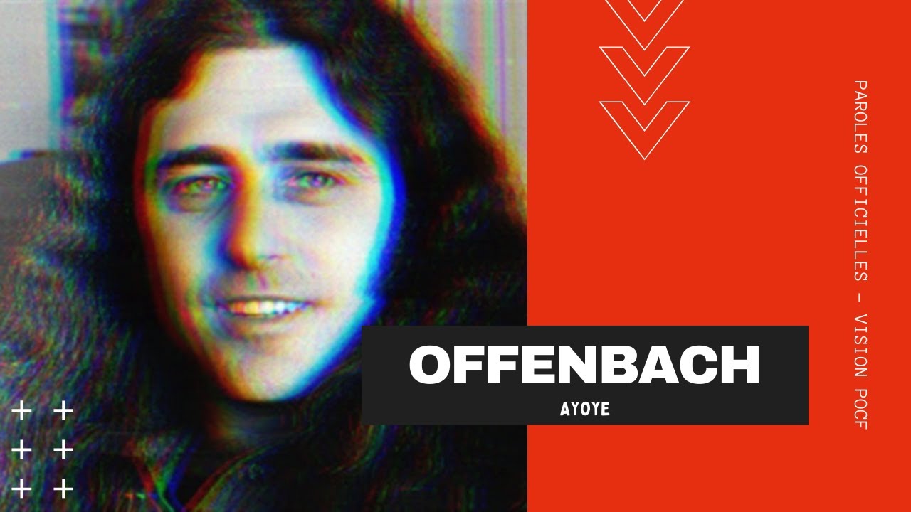 Offenbach - Ayoye | PAROLES OFFICIELLES 🎵