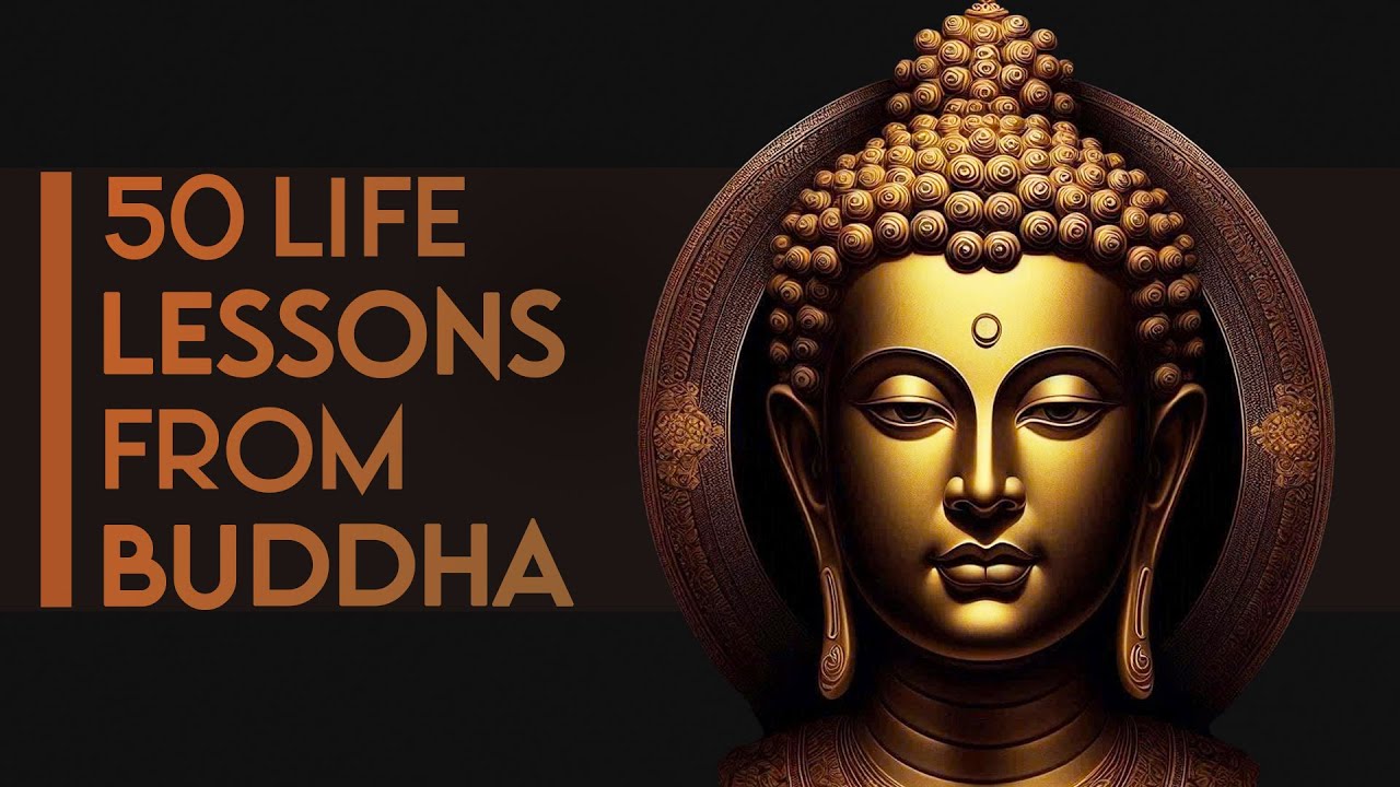 50 Life Lessons From Buddha (Buddhism)