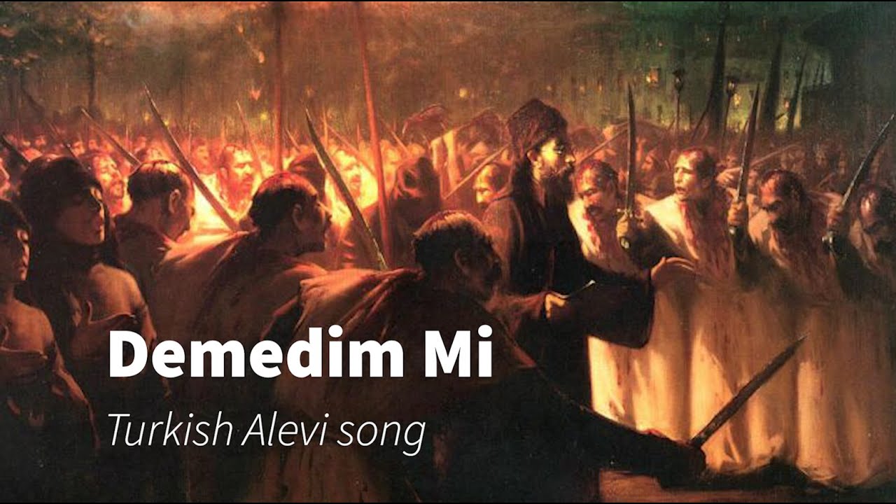 Demedim Mi | Turkish Alevi song