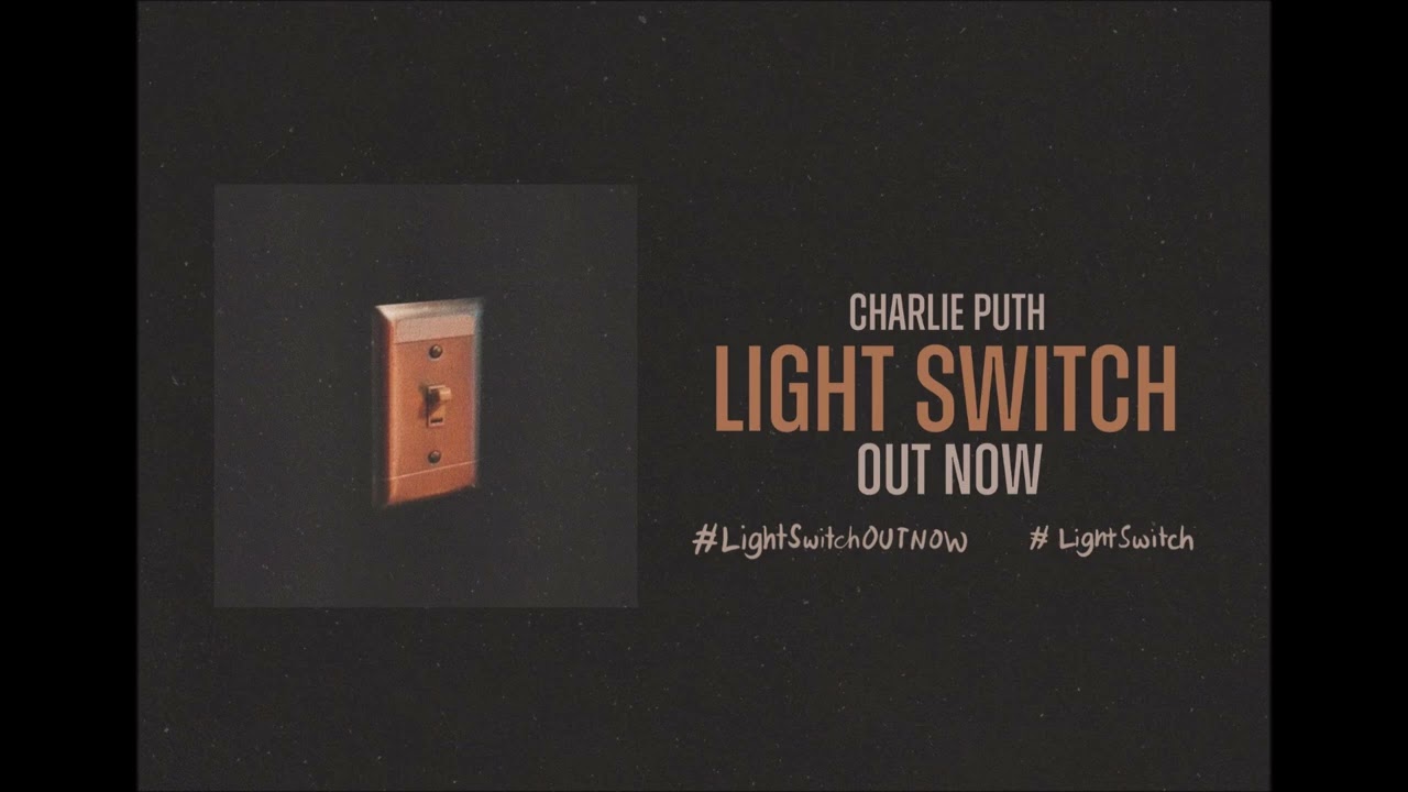 Light Switch - Charlie Puth (Exteded Version)