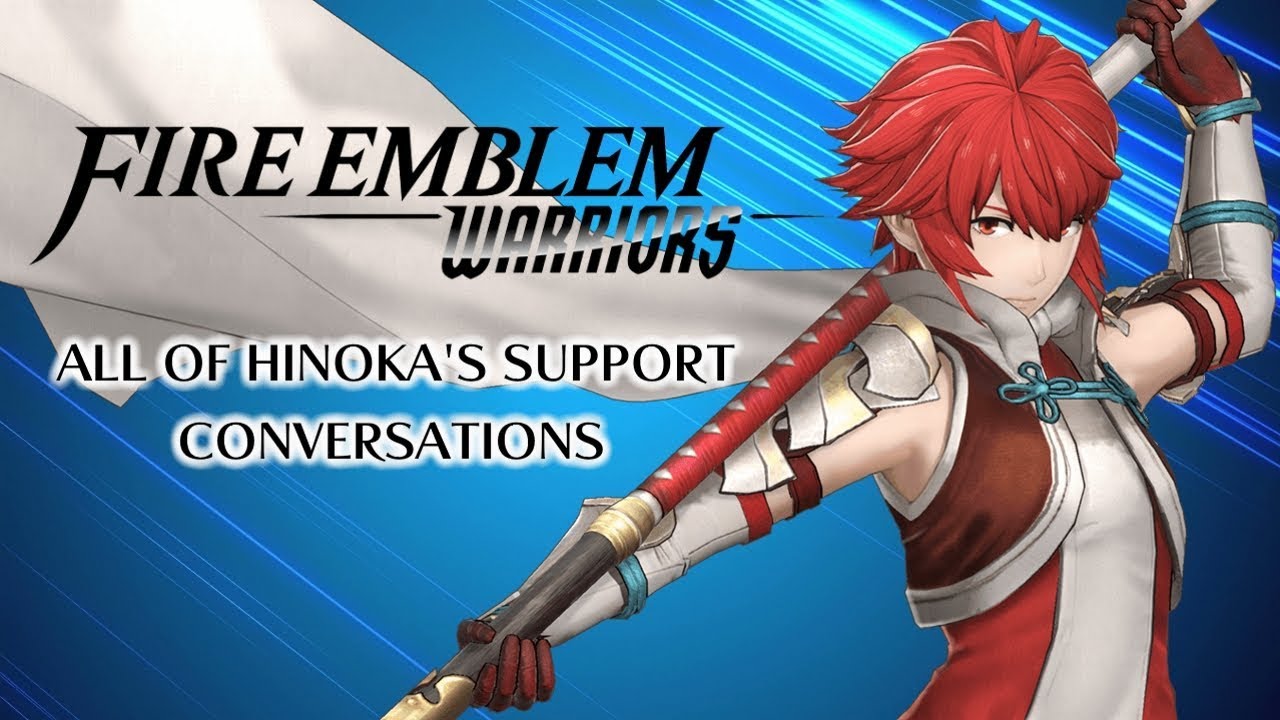 Fire Emblem Warriors: All of Hinoka's Support Conversations