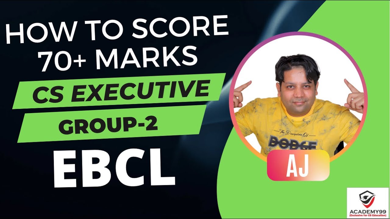 HOW TO SCORE 70+ MARKS IN EBCL PAPER