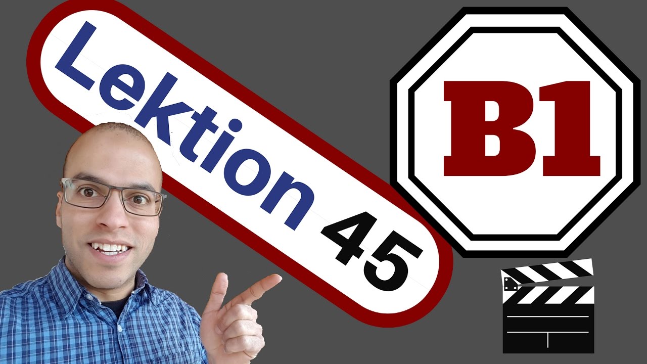 B1 ( الدرس 45 )(Werden als Vollverb & Hilfsverb)