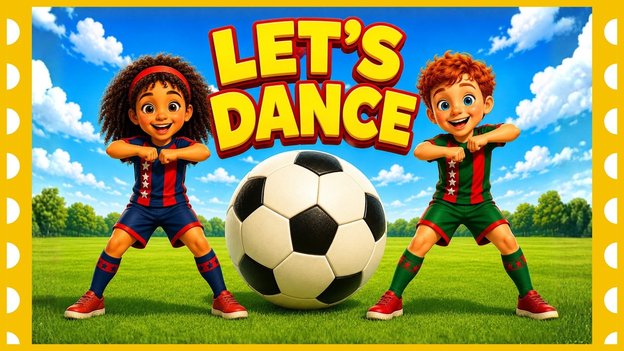 Soccer Dance for Kids | ⚽ | 🅡🅔🅐🅒🅣🅘🅥🅔 CHORUS | Football Dance Song for Kids | ⚽