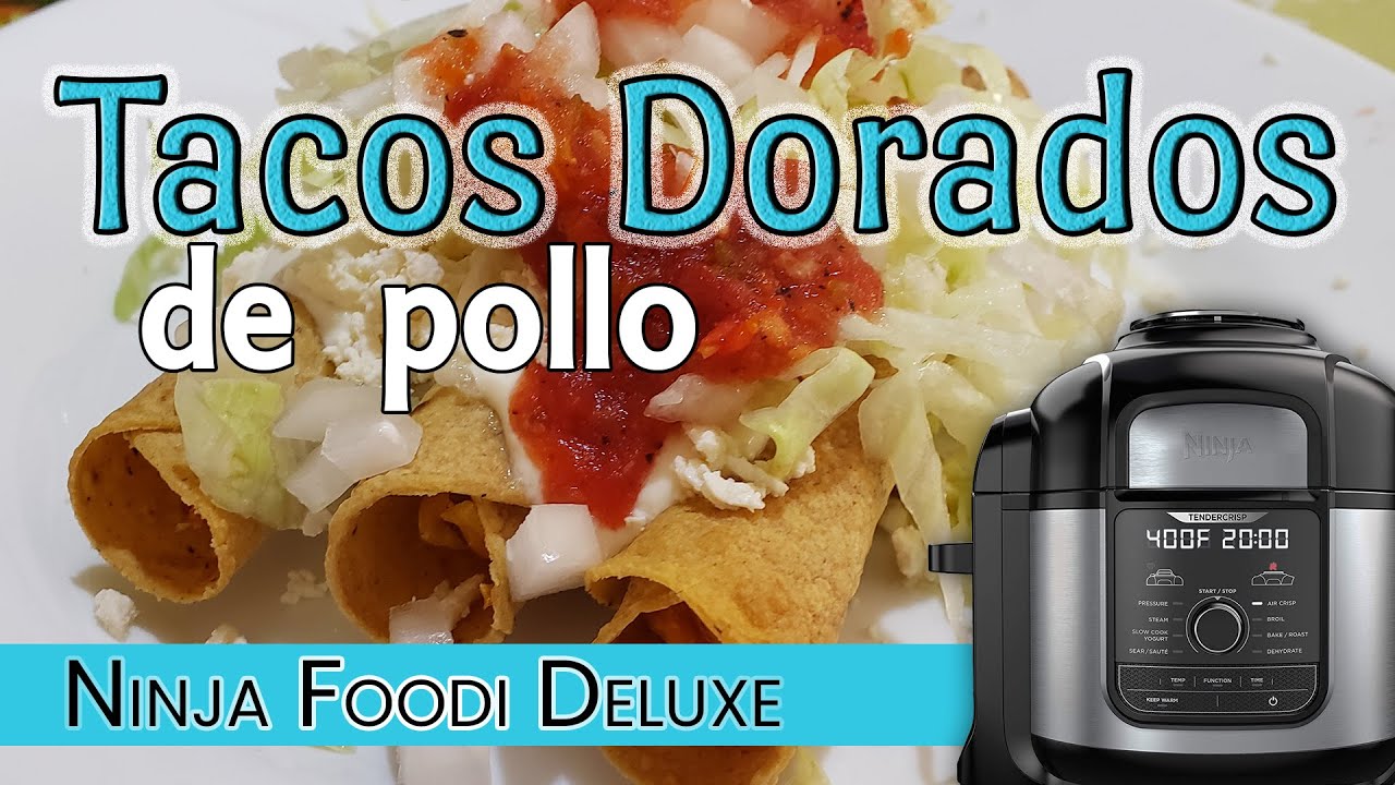 🔴 Sòlo como Tacos dorados o flautas de pollo con esta receta: en la Ninja Foodi