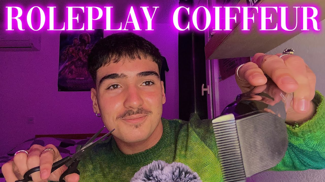 ASMR ROLEPLAY COIFFEUR (pour homme dsl mesdames)