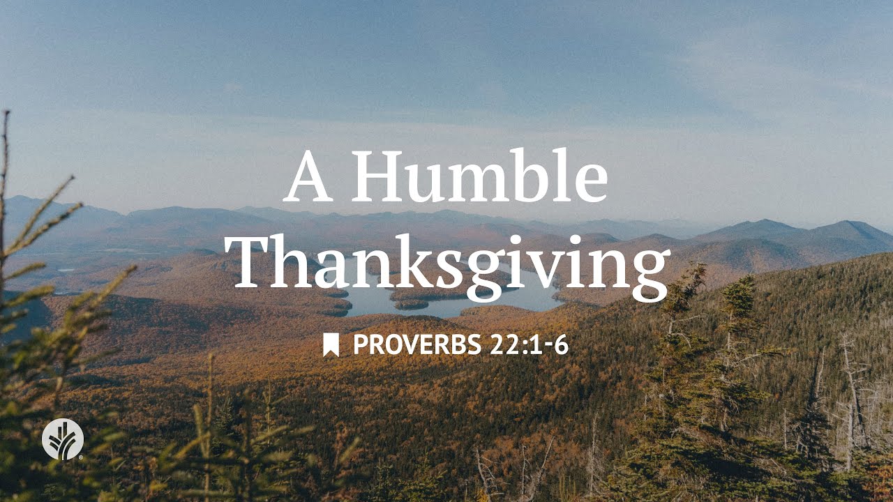 A Humble Thanksgiving | Audio Reading | Our Daily Bread Devotional | November 27, 2025