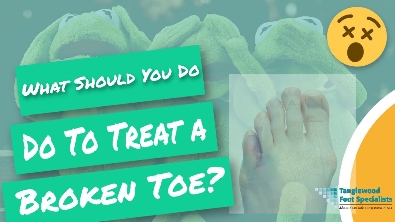 Houston Podiatrist Discusses Treating a Broken Toe