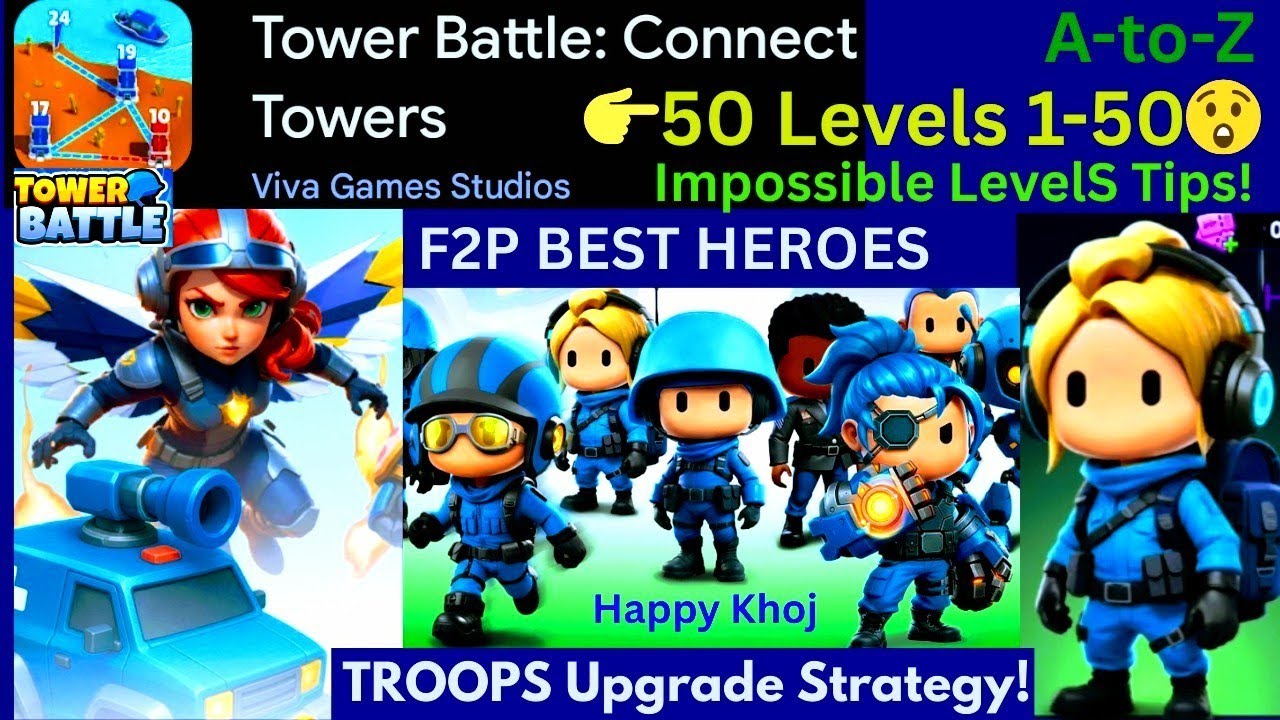 Tower Battle: Connect Towers — Levels 1-50 FULL Gameplay 😲 A-to-Z Strategy Guide (Android/iOS)