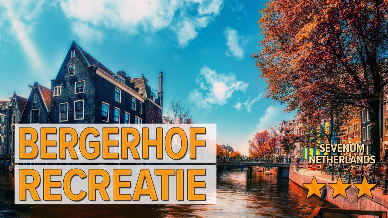 Bergerhof Recreatie hotel review | Hotels in Sevenum | Netherlands Hotels