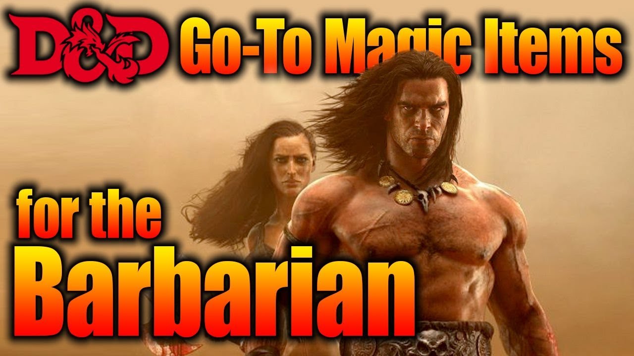 5 Best D&D Magic Items For Barbarians