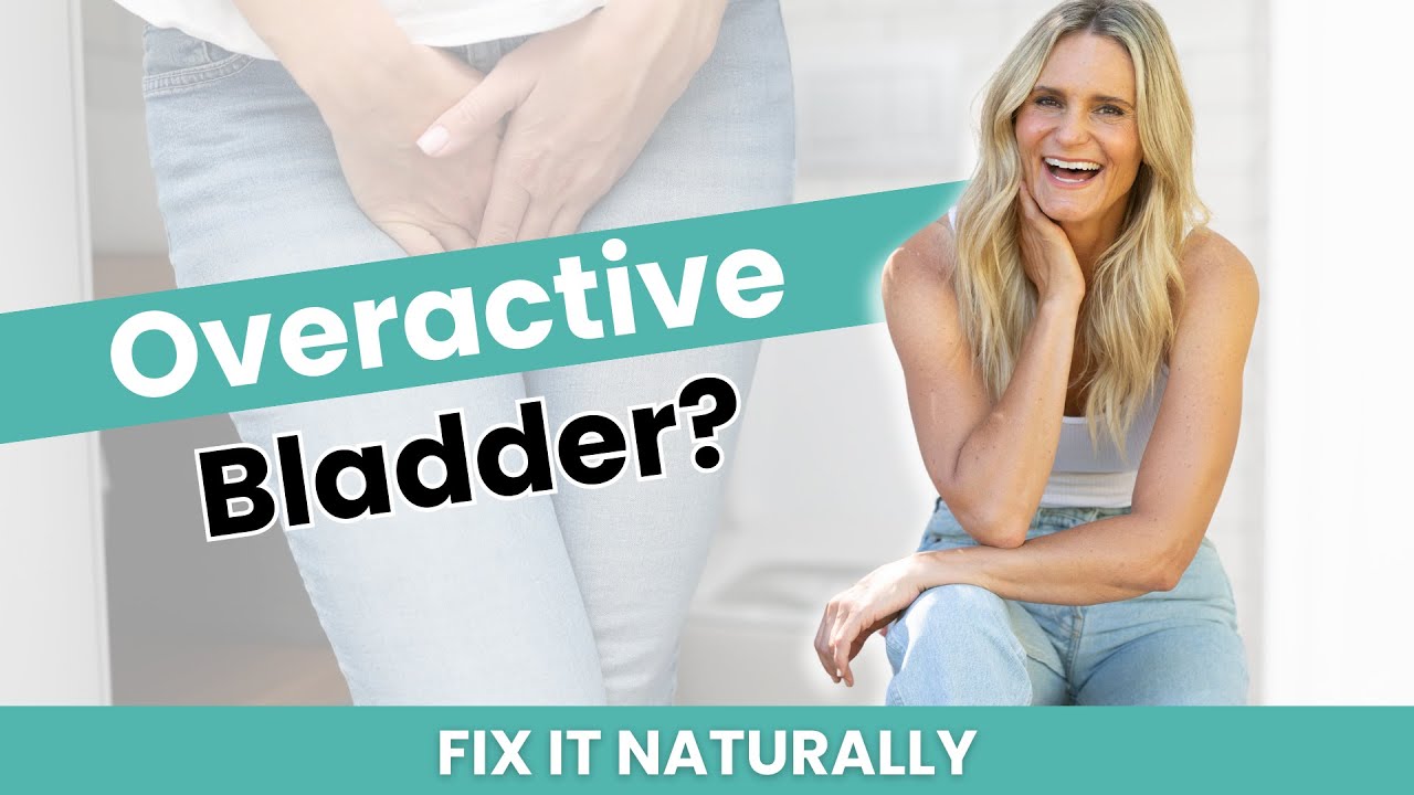 The Truth About an Overactive Bladder and How to Fix It Naturally