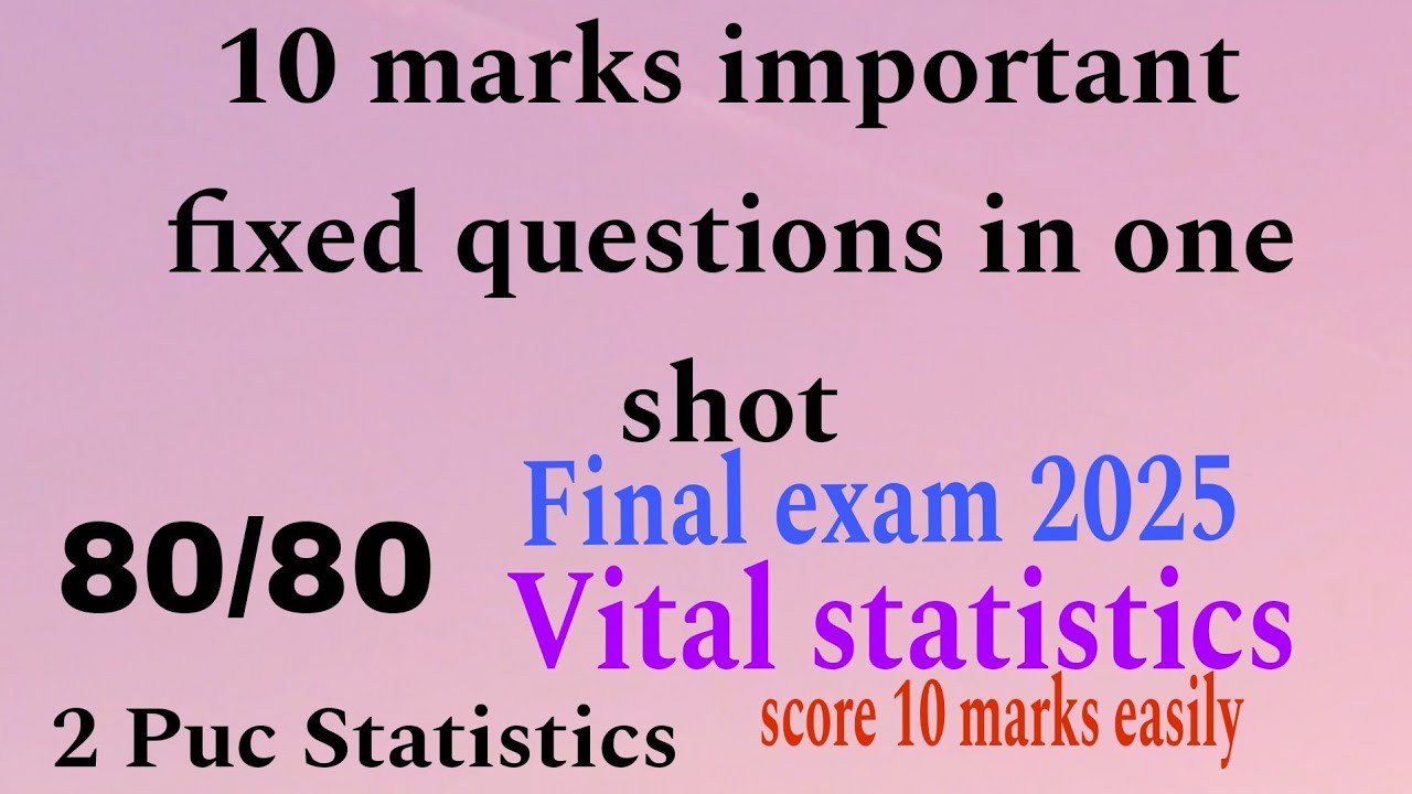 10 marks important questions|2 Puc Statistics|Vital statistics|10 marks fixed Question