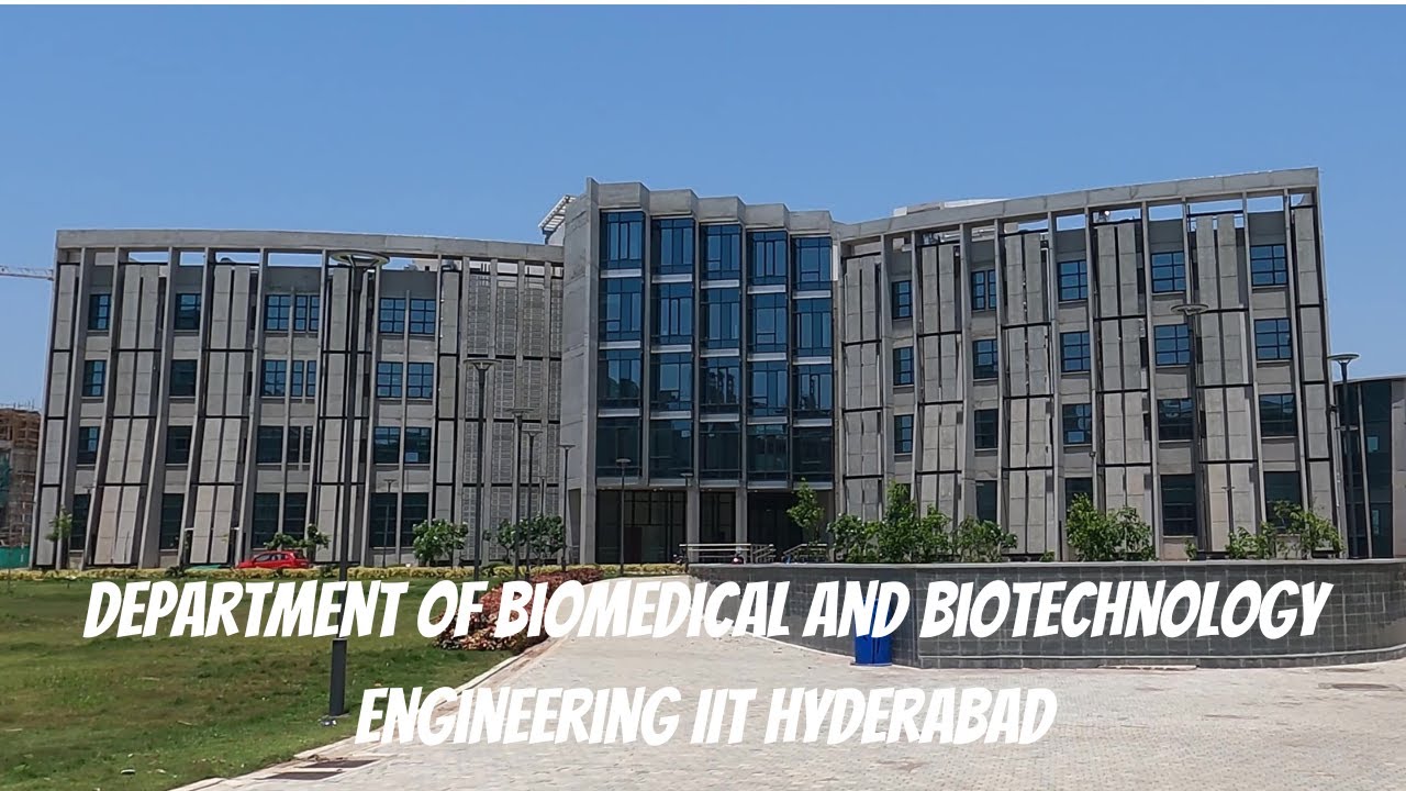 Department of Biomedical and Biotechnology Engineering IIT Hyderabad