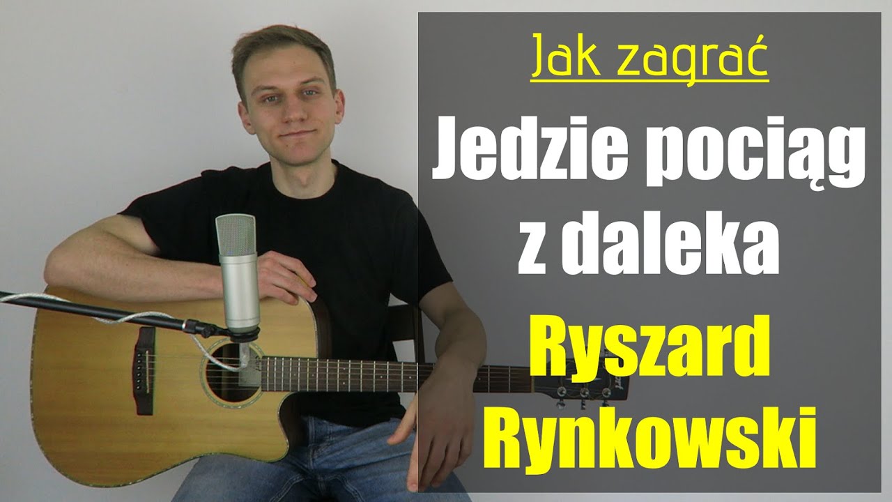 #273 Jak zagrać na gitarze Jedzie pociąg z daleka (Zwierzenia Ryśka) – Ryszard Rynkowski - Lekcja